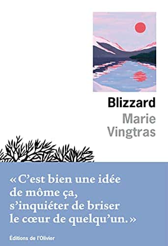 Blizzard, de Marie Vingtras, Éditions de l’Olivier