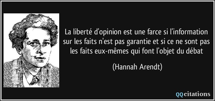 Citation d’Hannah Arendt sur la liberté d’opinion, QQ citations